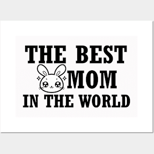 The best bunny mom in the World Posters and Art